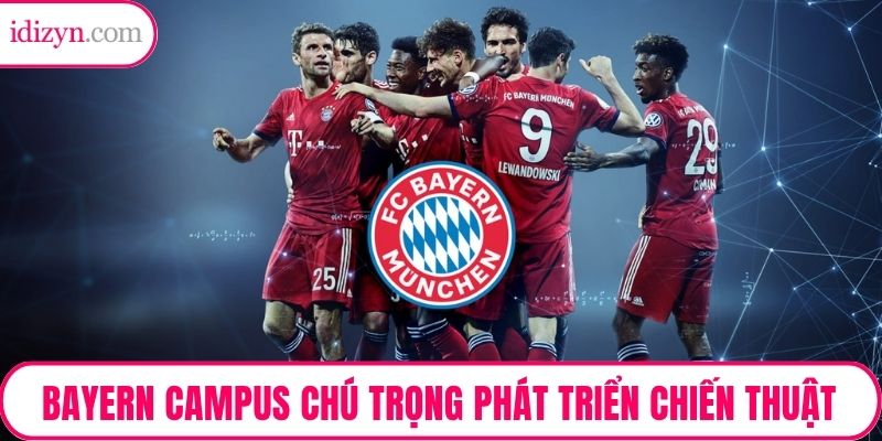 Bayern Campus chú trọng phát triển chiến thuật