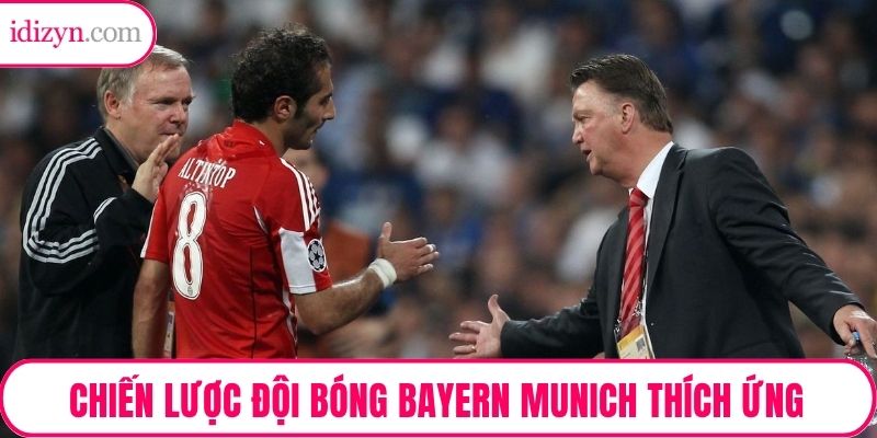 Chiến lược đội bóng Bayern Munich thích ứng với mọi thay đổi