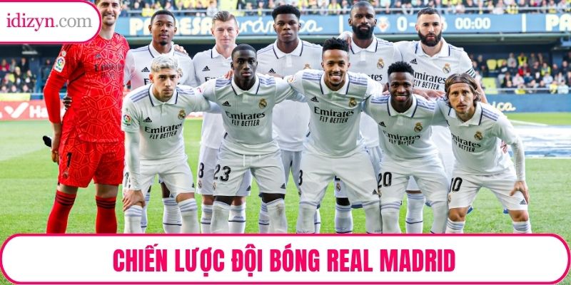 Chiến Lược Đội Bóng Real Madrid – Mô Hình Vận Hành Thành Công