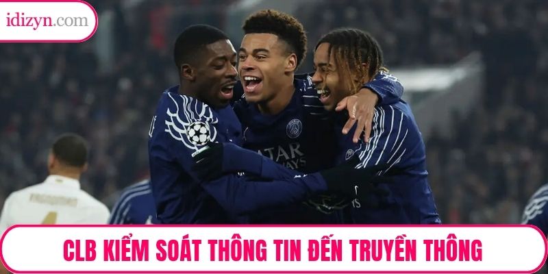 CLB kiểm soát thông tin đến truyền thông