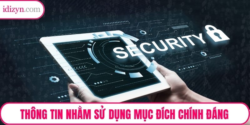 Nền tảng thu nhập thông tin cá nhân nhằm sử dụng mục đích chính đáng